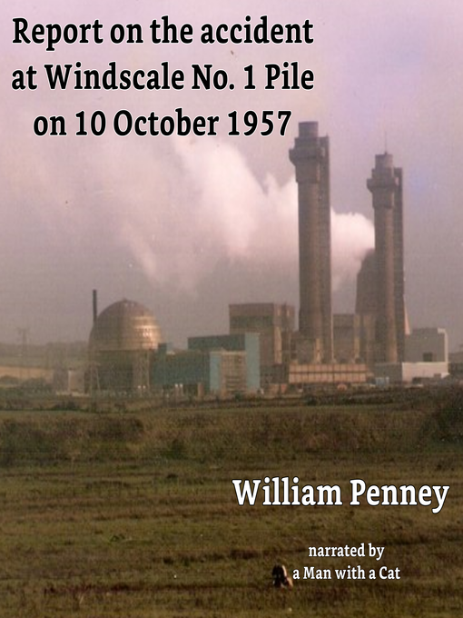 Title details for Report on the accident at Windscale No. 1 Pile on 10 October 1957 by William Penney - Wait list